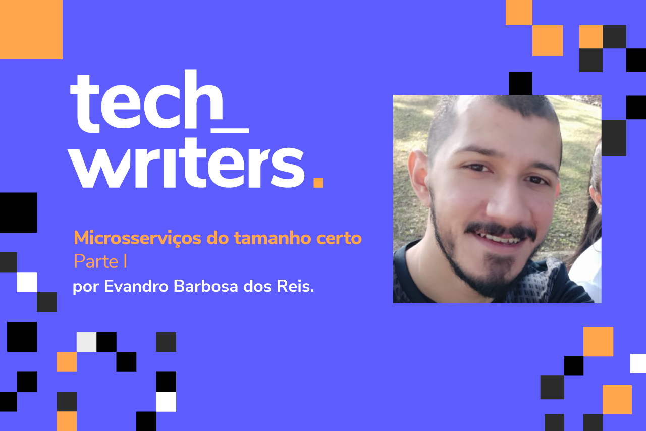 Microsserviços do “tamanho certo” – Parte I